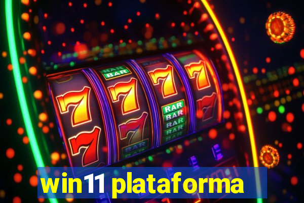 win11 plataforma